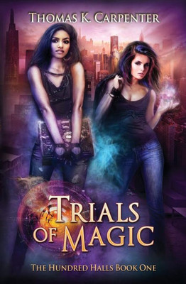 Trials Of Magic (The Hundred Halls)