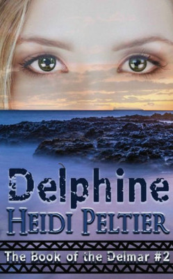 Delphine (The Book Of The Delmar)