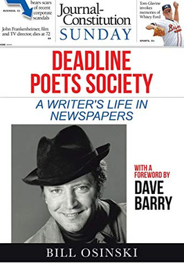 Deadline Poets Society: A Writer's Life in Newspapers - Paperback