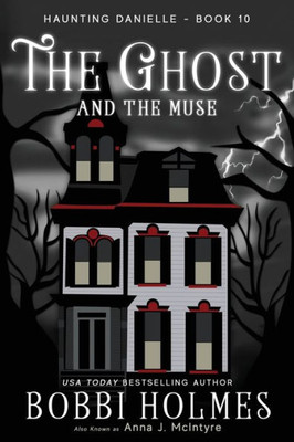 The Ghost And The Muse (Haunting Danielle)
