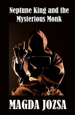 Neptune King And The Mysterious Monk