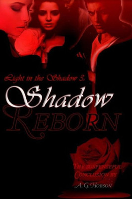 Light In The Shadow 3: Shadow Reborn