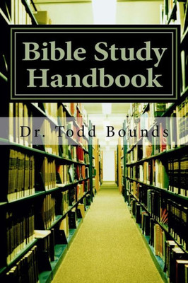 Bible Study Handbook: Tools For Beginners