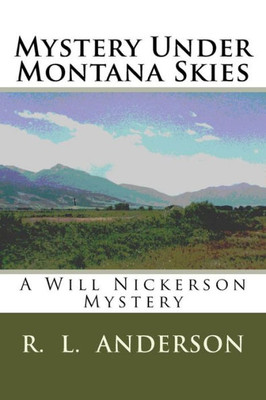 Mystery Under Montana Skies (Will Nickerson Mysteries)