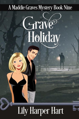 Grave Holiday (A Maddie Graves Mystery)