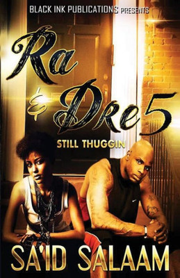 Ra & Dre 5: Still Thuggin' Ra & Dre 5: Still Thuggin'