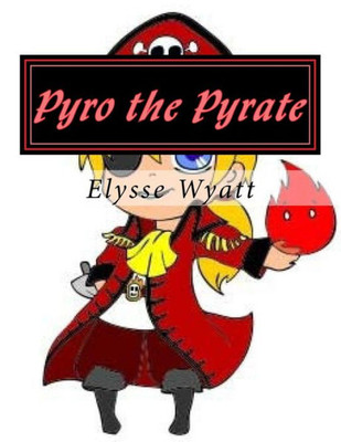 Pyro The Pyrate: The First Quest