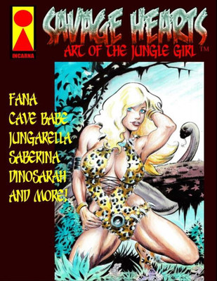 Savage Hearts: Art Of The Jungle Girl
