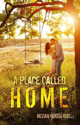A Place Called Home (The Home Series)