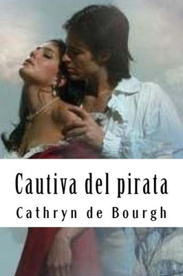 Cautiva Del Pirata (Spanish Edition)
