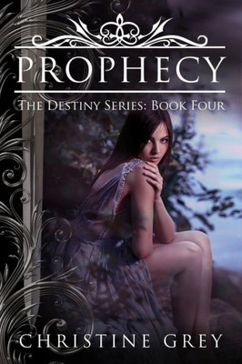 Prophecy (The Destiny Series)