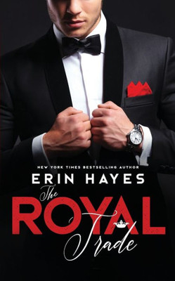 The Royal Trade: A Billionaire Prince Romance