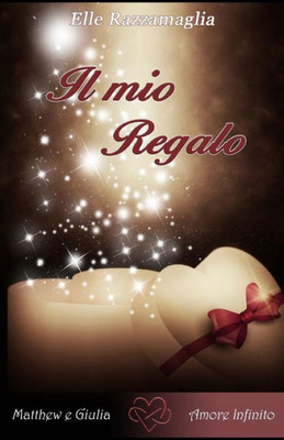 Il Mio Regalo (Italian Edition)