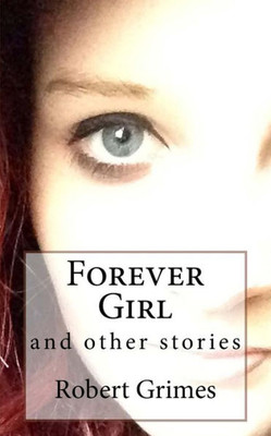 Forever Girl: And Other Stories