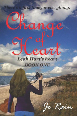 Change Of Heart: Leah Hart'S Heart (Volume 1)