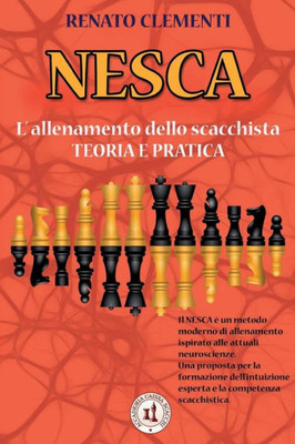 Nesca: L'Allenamento Dello Scacchista - Teoria E Pratica (Italian Edition)