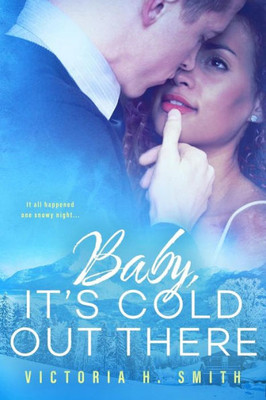 Baby It'S Cold Out There: Aspen (Love In The City)