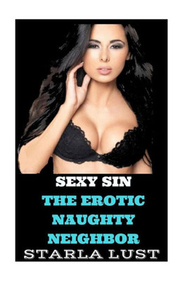 Sexy Sin: The Erotic Naughty Neighbor