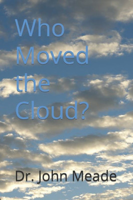 Who Moved The Cloud?: Live Beyond The Pale...