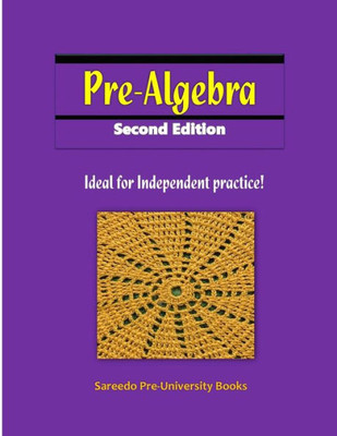 Pre-Algebra Second Edition: Ideal For Independent Practice!