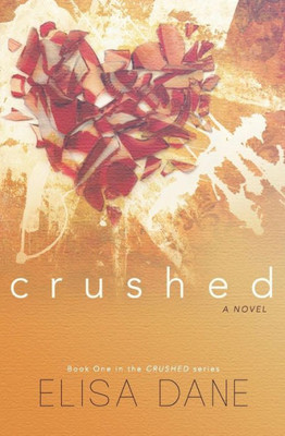 Crushed (Crushed Series) (Volume 1)