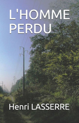 L'Homme Perdu (French Edition)
