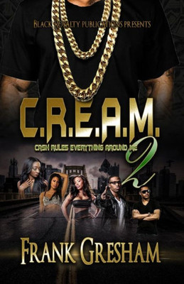 C.R.E.A.M. 2: Cash Rules Everything Around Me