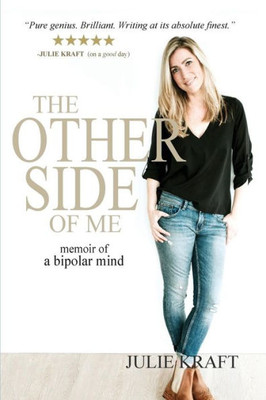 The Other Side Of Me: Memoir Of A Bipolar Mind (B&W)