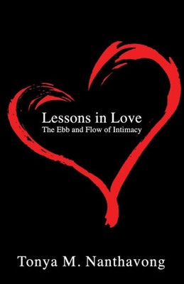 Lessons In Love: The Ebb And Flow Of Intimacy