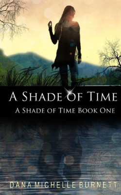 A Shade Of Time