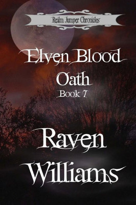Elven Blood Oath (Realm Jumper Chronicles)