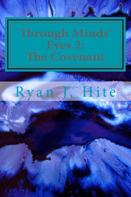 Through Minds Eyes 2: The Covenant
