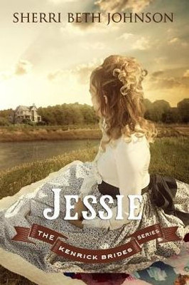 Jessie (The Kenrick Brides Series)