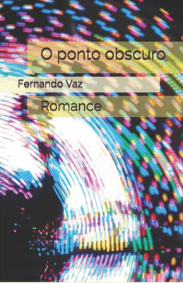 O Ponto Obscuro: Romance (Portuguese Edition)