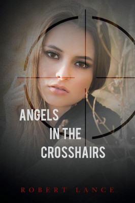 Angels In The Crosshairs