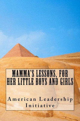 Mamma'S Lessons, For Her Little Boys And Girls