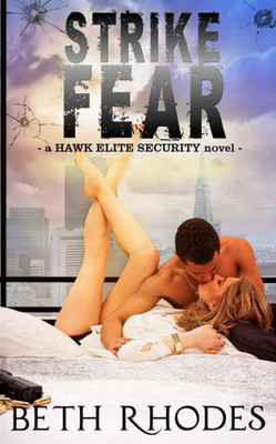 Strike Fear (Hawk Elite Security) (Volume 2)