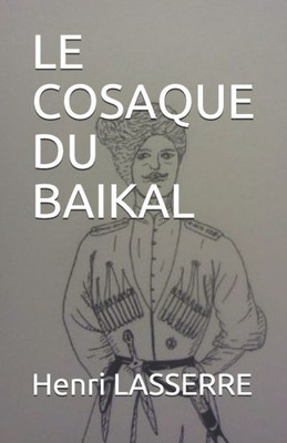 Le Cosaque Du Baikal (French Edition)