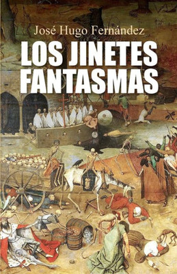 Los Jinetes Fantasmas (Spanish Edition)