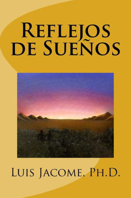 Reflejos De Sueños (Spanish Edition)