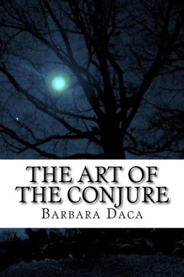 The Art Of The Conjure