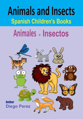 Spanish Children'S Books: Animals And Insects