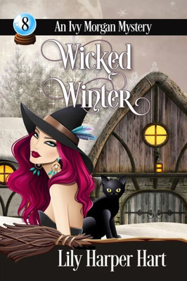 Wicked Winter (An Ivy Morgan Mystery)