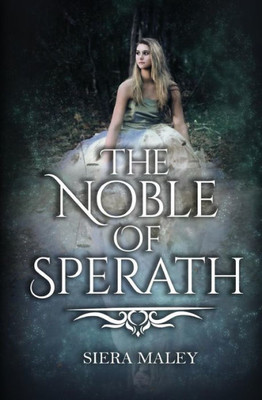 The Noble Of Sperath (The Heirs Of Eveinia) (Volume 1)