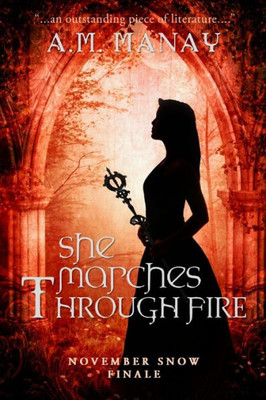 She Marches Through Fire (November Snow)