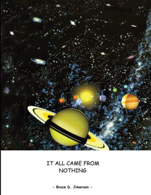 It All Came From Nothing: The Inevitable Universe
