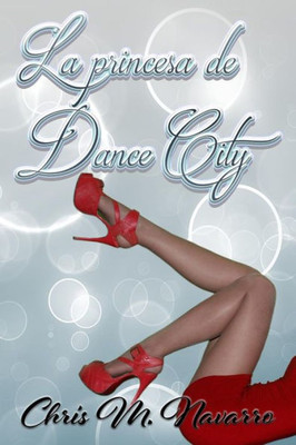 La Princesa De Dance City (Spanish Edition)