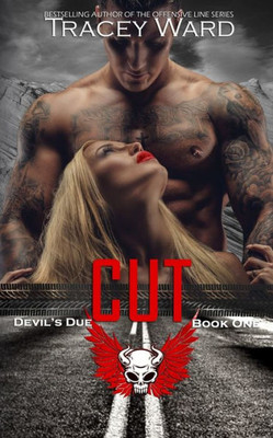 Cut: The Devil'S Due Mc (Volume 1)