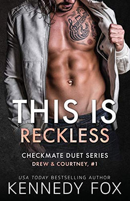 This is Reckless: Drew & Courtney #1 (Checkmate Duet)