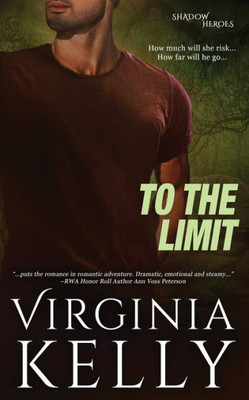 To The Limit (Shadow Heroes)